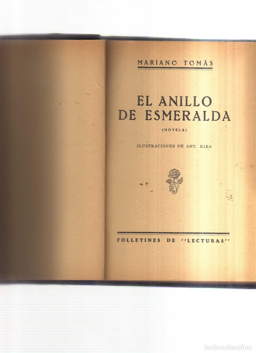 Libros: EL ANILLO DE ESMERALDA MARIANO TOMAS FOLLETINES DE LECTURAS - Foto 2