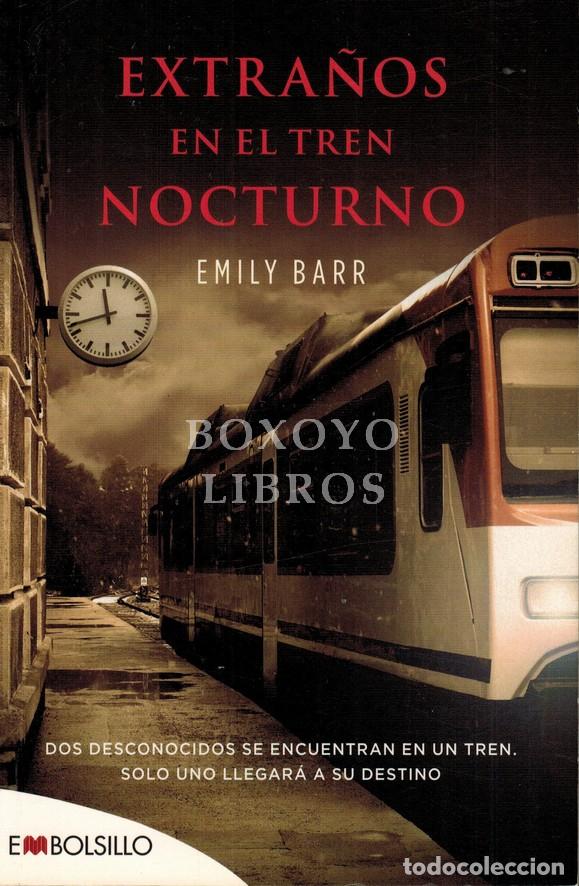 Libros: BARR, Emily. Extra&ntilde;os en el tren nocturno - Foto 1