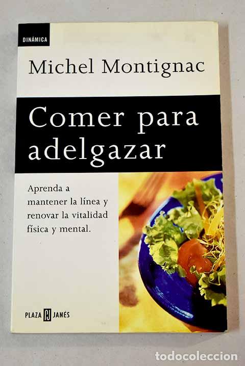 Libros: Comer para adelgazar.- Montignac, Michel - Foto 1