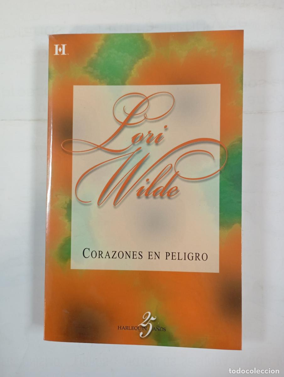 Libros: Corazones en peligro. - Lori Wilde. TDK186 - Foto 1