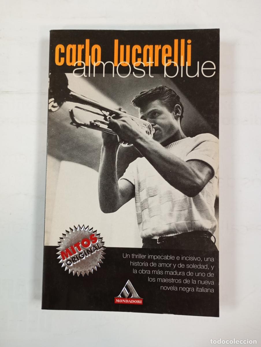 Libros: Almost Blue. - Carlo Lucarelli. TDK191 - Foto 1