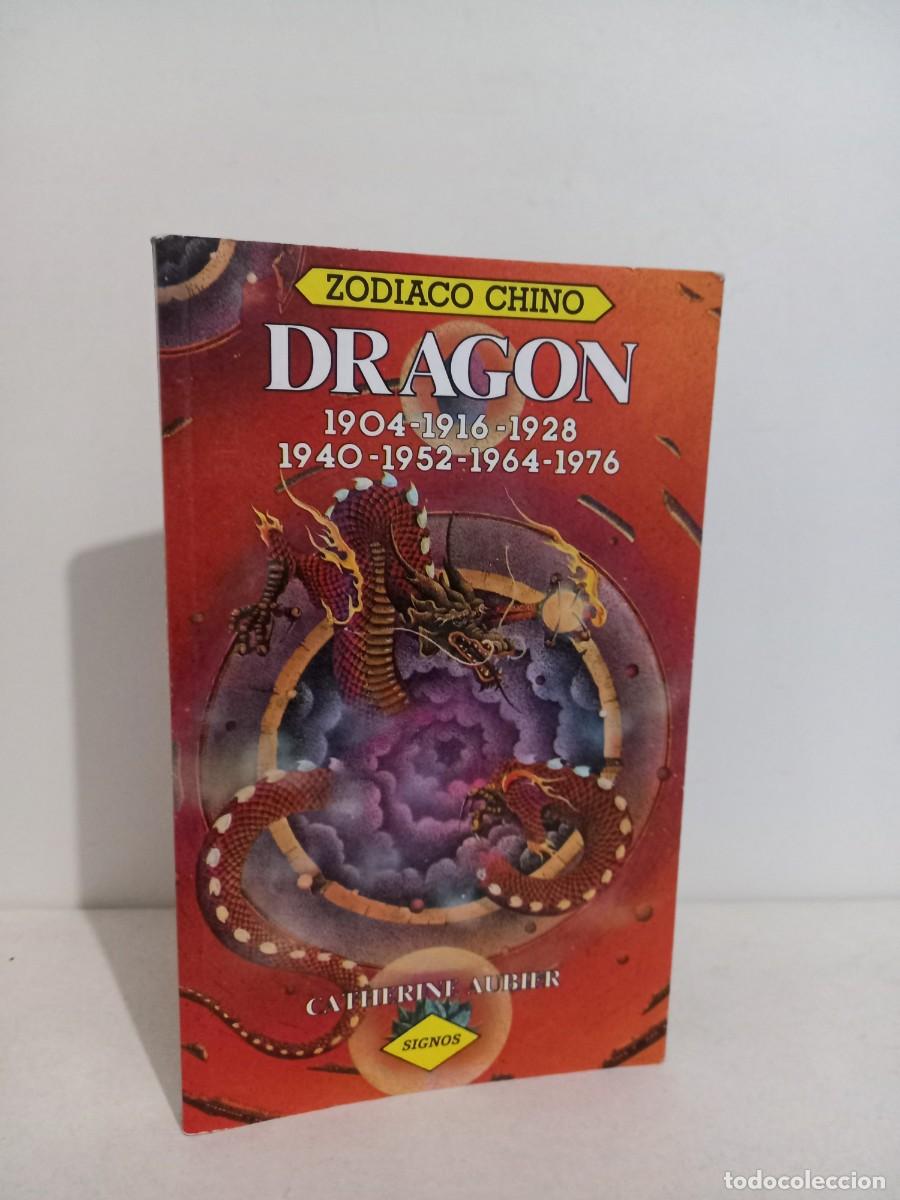 Libros: Zodiaco chino. DRAGON. Catherine Aubier. 1985 - Foto 1