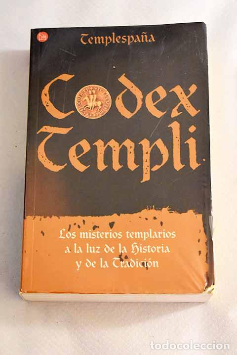 Libros: Codex templi: los misterios templarios a la luz de la historia y de la tradici&oacute;n - Foto 1
