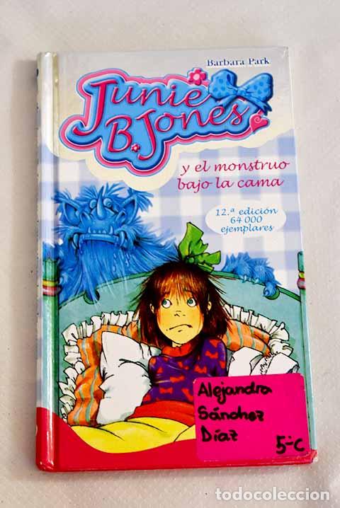 Libros: Junie B. Jones y el monstruo bajo la cama.- Park, Barbara - Foto 1