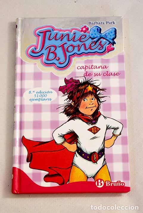 Libros: Junie B. Jones capitana de su clase.- Park, Barbara - Foto 1