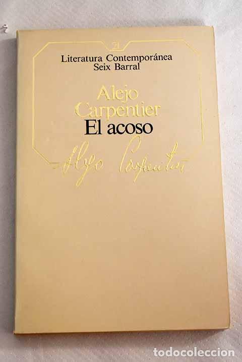 Libros: El acoso: Carpentier, Alejo.- Carpentier, Alejo - Foto 1