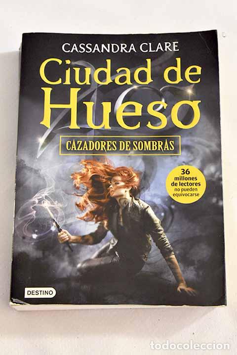 Libros: Ciudad de hueso: Clare, Cassandra.- Clare, Cassandra - Foto 1