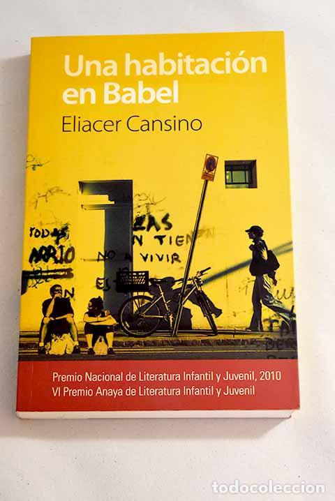 Libros: Una habitaci&oacute;n en Babel.- Cansino, Eliacer - Foto 1