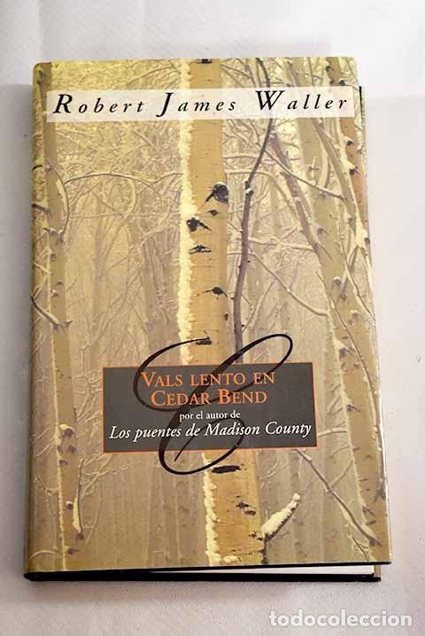 Libros: Vals lento en Cedar Bend.- Waller, Robert - Foto 1