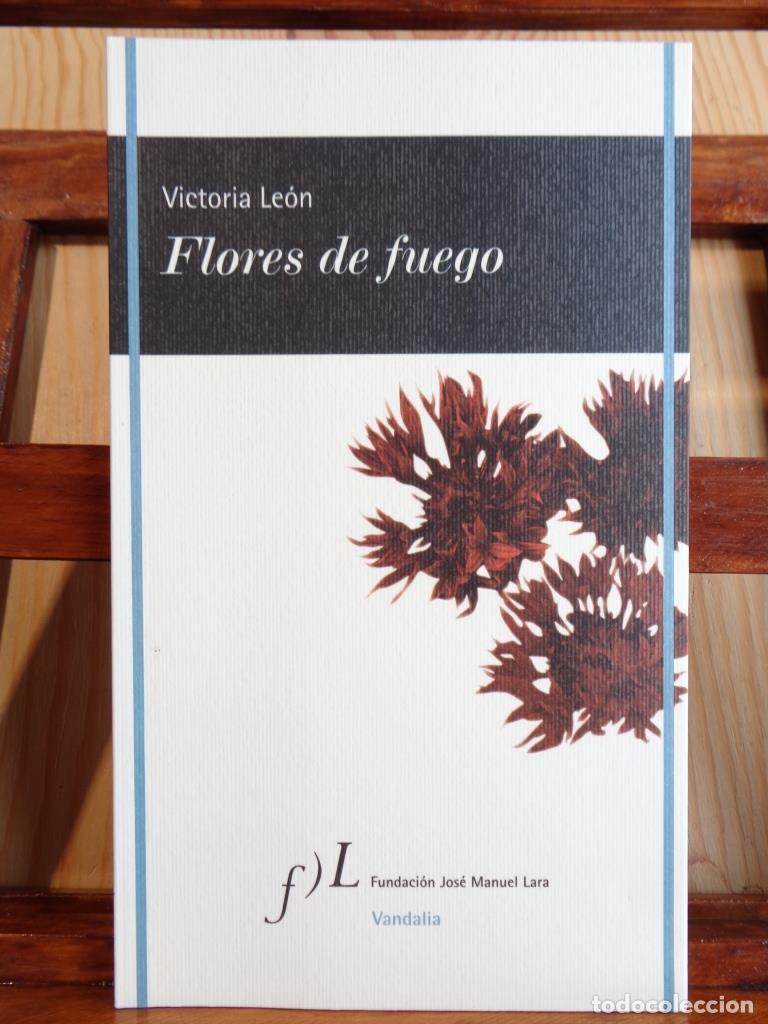Libros: FLORES DE FUEGO - VICTORIA LE&Oacute;N - Foto 1