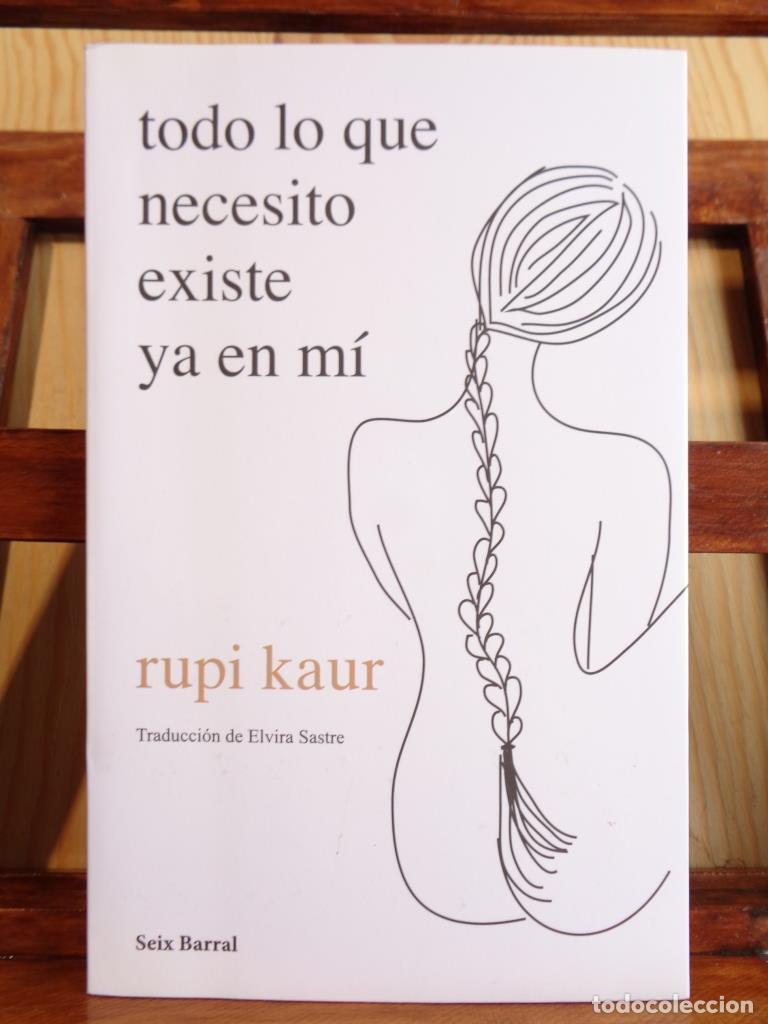 Libri di seconda mano: TODO LO QUE NECESITO EXISTE EN M&Iacute; - RUPI KAUR