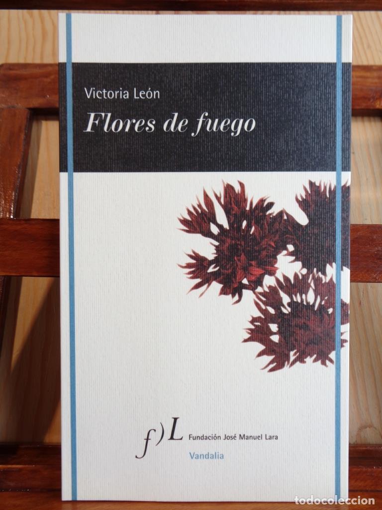 Libros: FLORES DE FUEGO - VICTORIA LE&Oacute;N - Foto 1