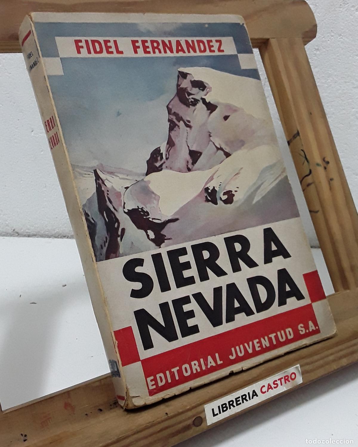 Libros: Sierra Nevada - Fidel Fern&aacute;ndez - Foto 1