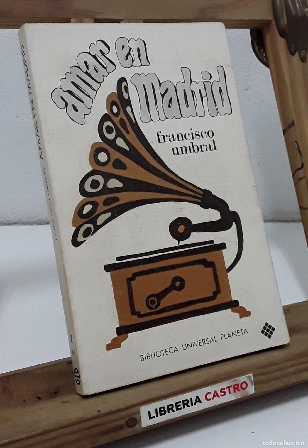 Libros: Amar en Madrid - Francisco Umbral. - Foto 1