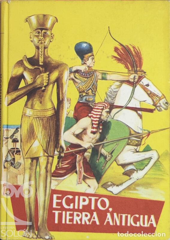 Libros: Egipto, tierra antig&uuml;a - Flores-L&aacute;zaro - Foto 1