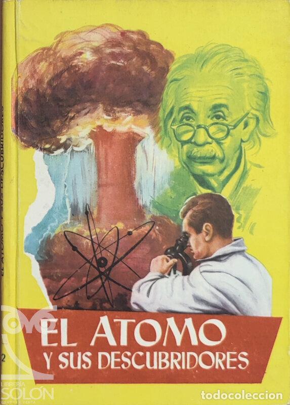 Libros: El &aacute;tomo y sus descubridores - Marcel DIsard - Foto 1
