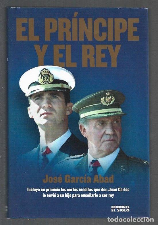 Libros: PRINCIPE Y EL REY - EL - GARCIA ABAD, JOSE - Foto 1