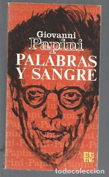 Libros: PALABRAS Y SANGRE - PAPINI, GIOVANNI - Foto 1