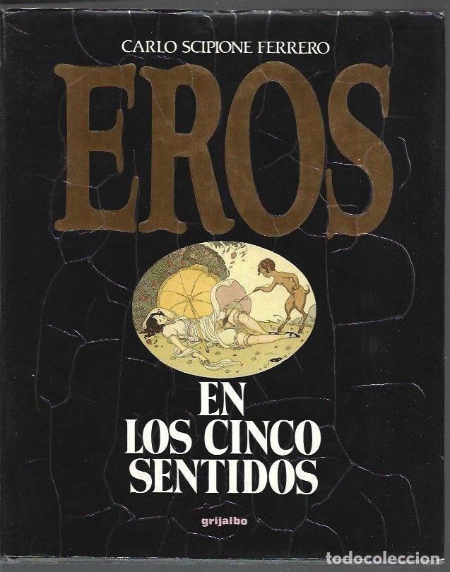 Libros: EROS EN LOS CINCO SENTIDOS - FERRERO, CARLO SCIPIONE - Foto 1
