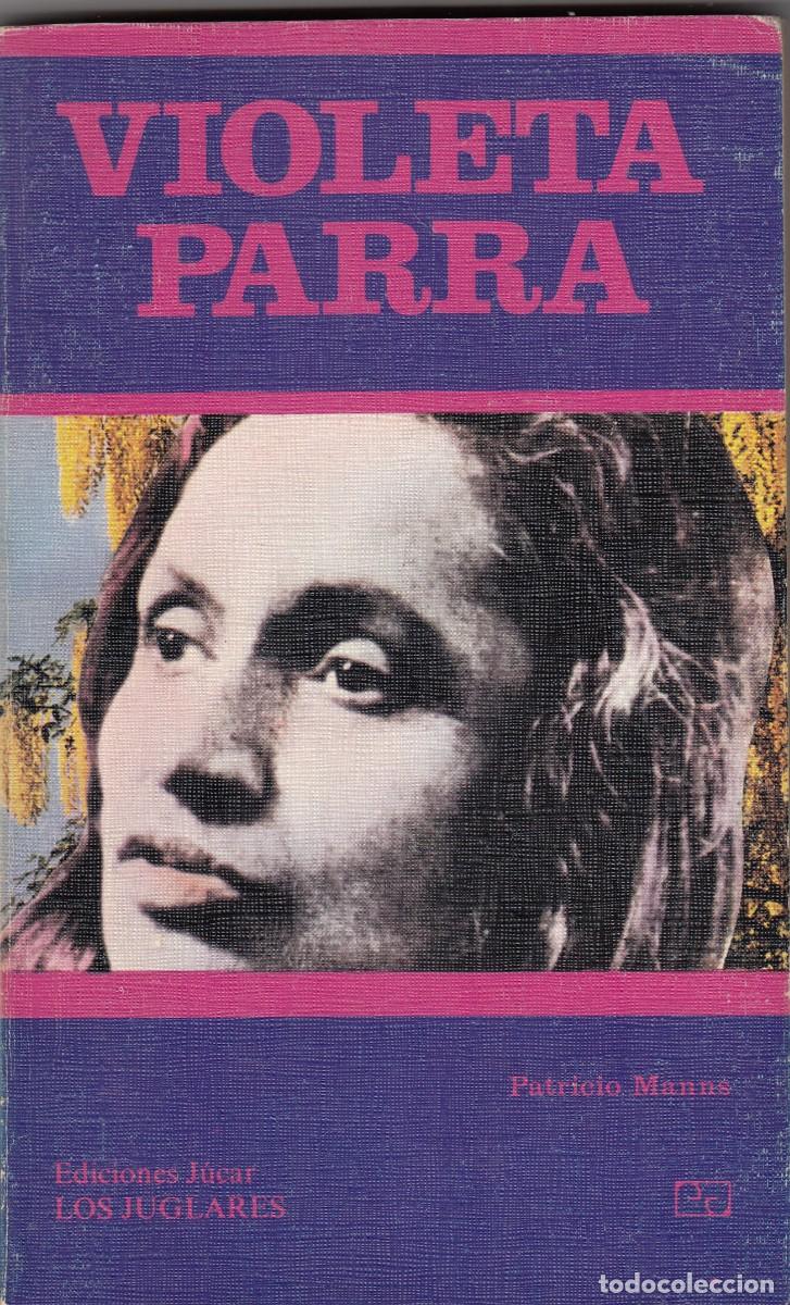 Libros: VIOLETA PARRA. PATRICIO MANNS. ADK - Foto 1