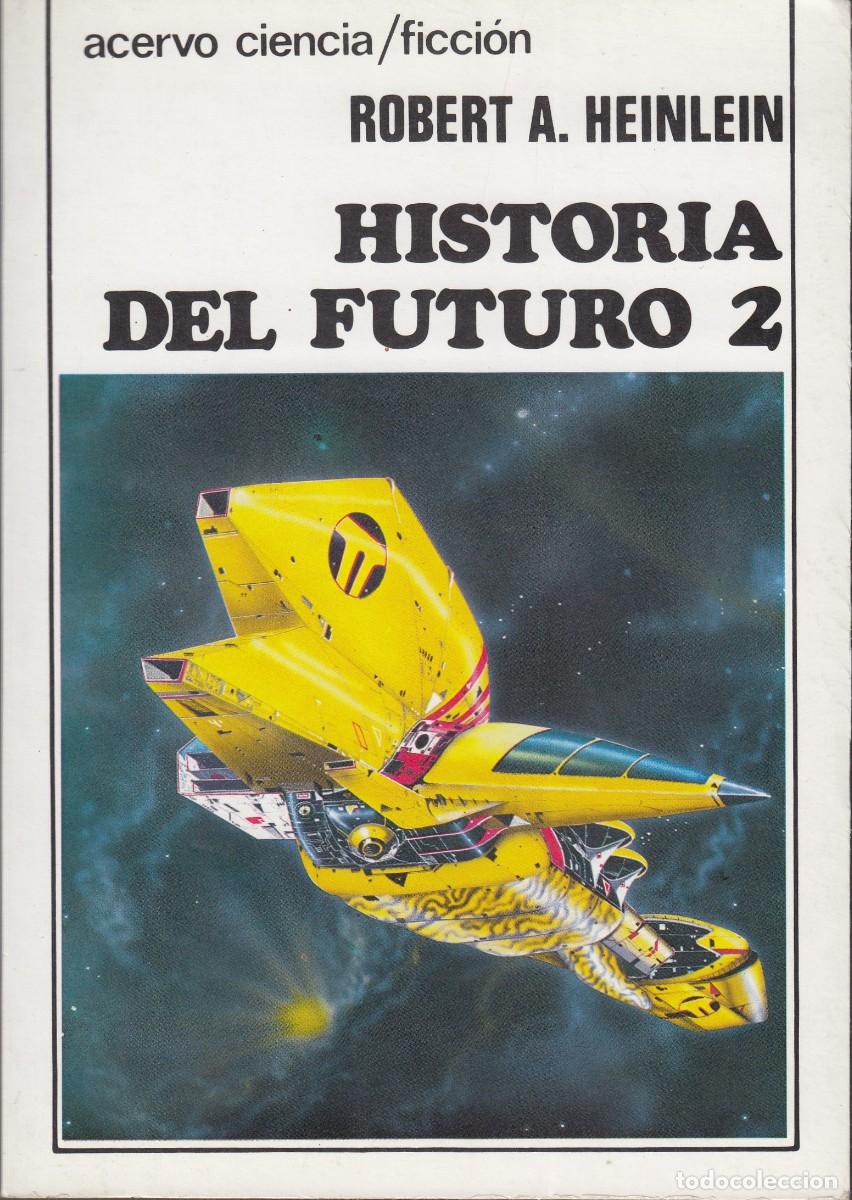 Libros: HISTORIA DEL FUTURO TOMO 2. ROBERT A. HEINLEIN. ADI - Foto 1