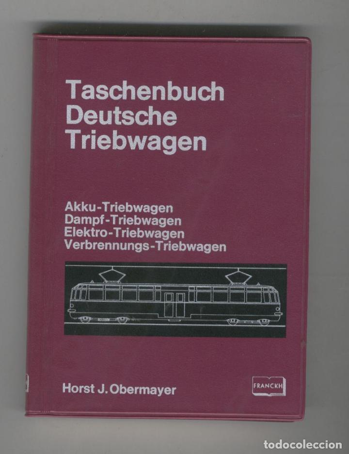 Libros: TASCHENBUCH DEUTSCHE TRIEBWAGEN. Obermayer, Horst J.- EDITORIAL: Franckh - Obermayer, Horst J.-