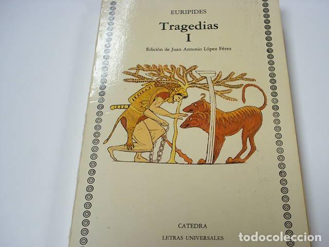 Libros: TRAGEDIAS l. EURIPIDES- EDITORIAL: C&aacute;tedra - EURIPIDES- - Foto 1