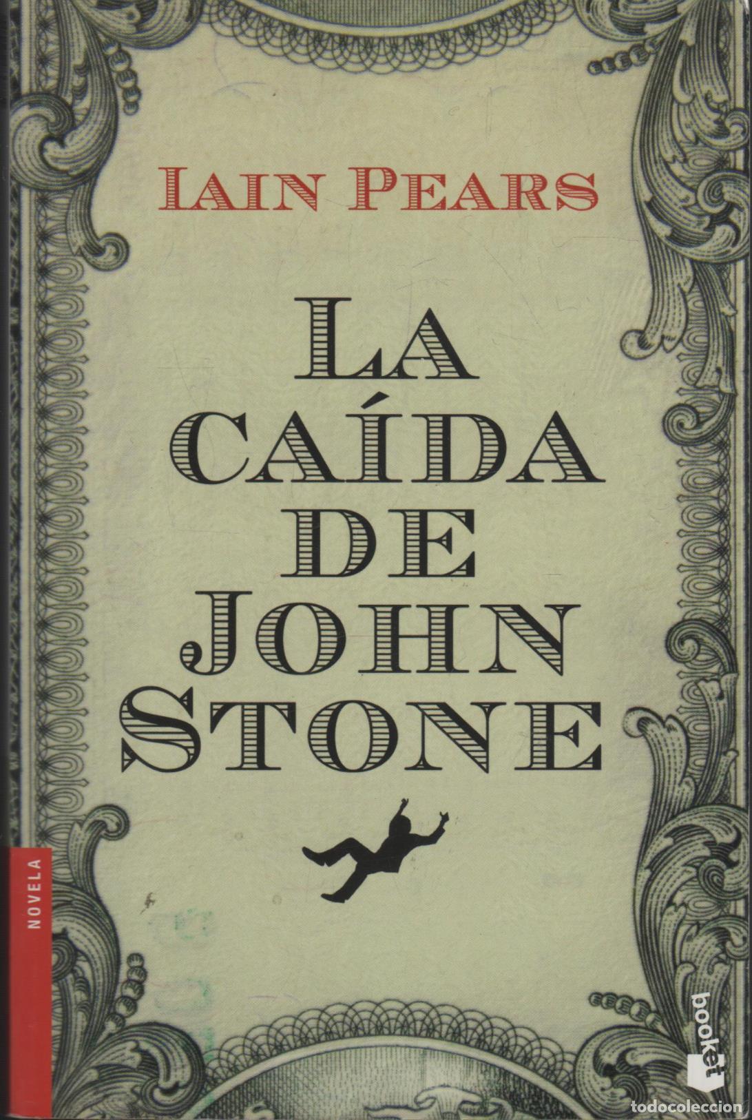 Libros: LA CA&Iacute;DA DE JOHN STONE PEARS, LAIN - EDITORIAL: Seix Barral. - PEARS, LAIN - - Foto 2