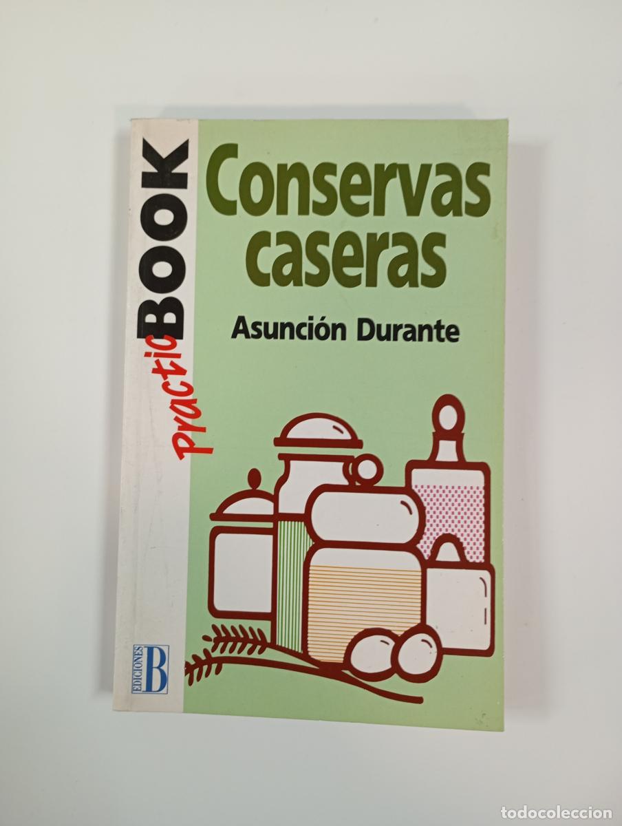 Libros: Conservas Caseras. - Asunci&oacute;n Durante. TDK209 - Foto 1