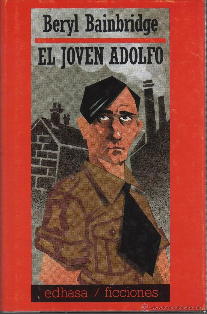 Libros: EL JOVEN ADOLFO Bainbridge, Beryl- EDITORIAL: Edhasa - Bainbridge, Beryl- - Foto 1