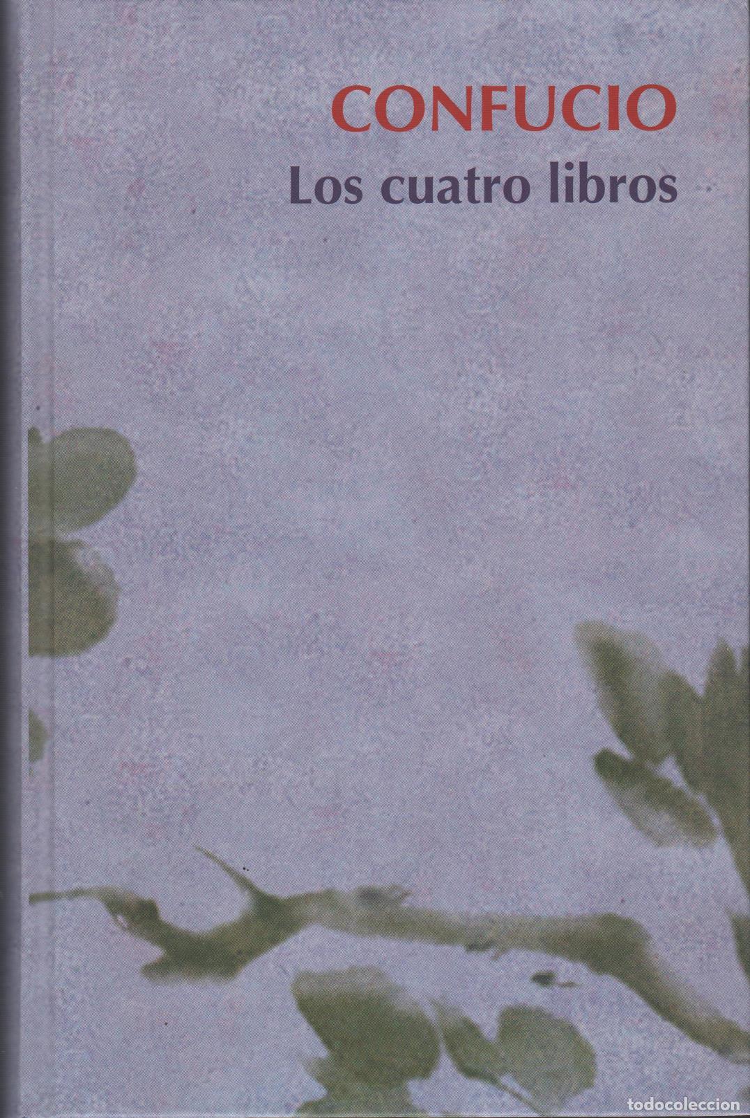 Libros: LOS CUATRO LIBROS CONFUCIO - EDITORIAL: RBA - CONFUCIO - - Foto 1
