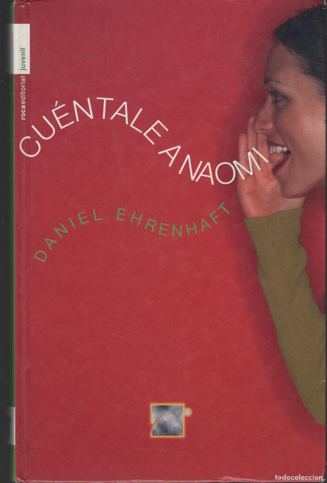 Libros: CU&Eacute;NTALE A NAOMI EHRENHAFT, DANIEL - EDITORIAL: Roca - EHRENHAFT, DANIEL - - Foto 1