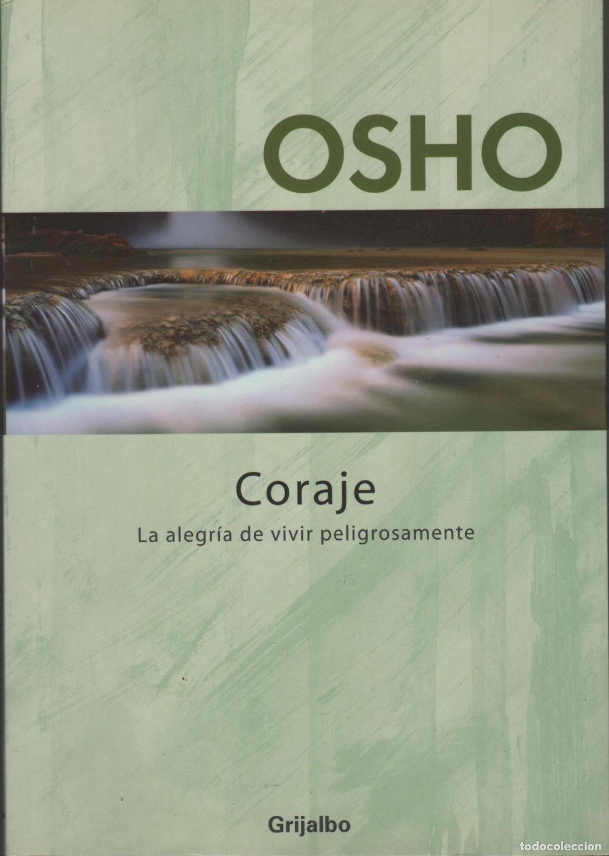 Libros: CORAJE OSHO - EDITORIAL: GRIJALBO - OSHO - - Foto 1