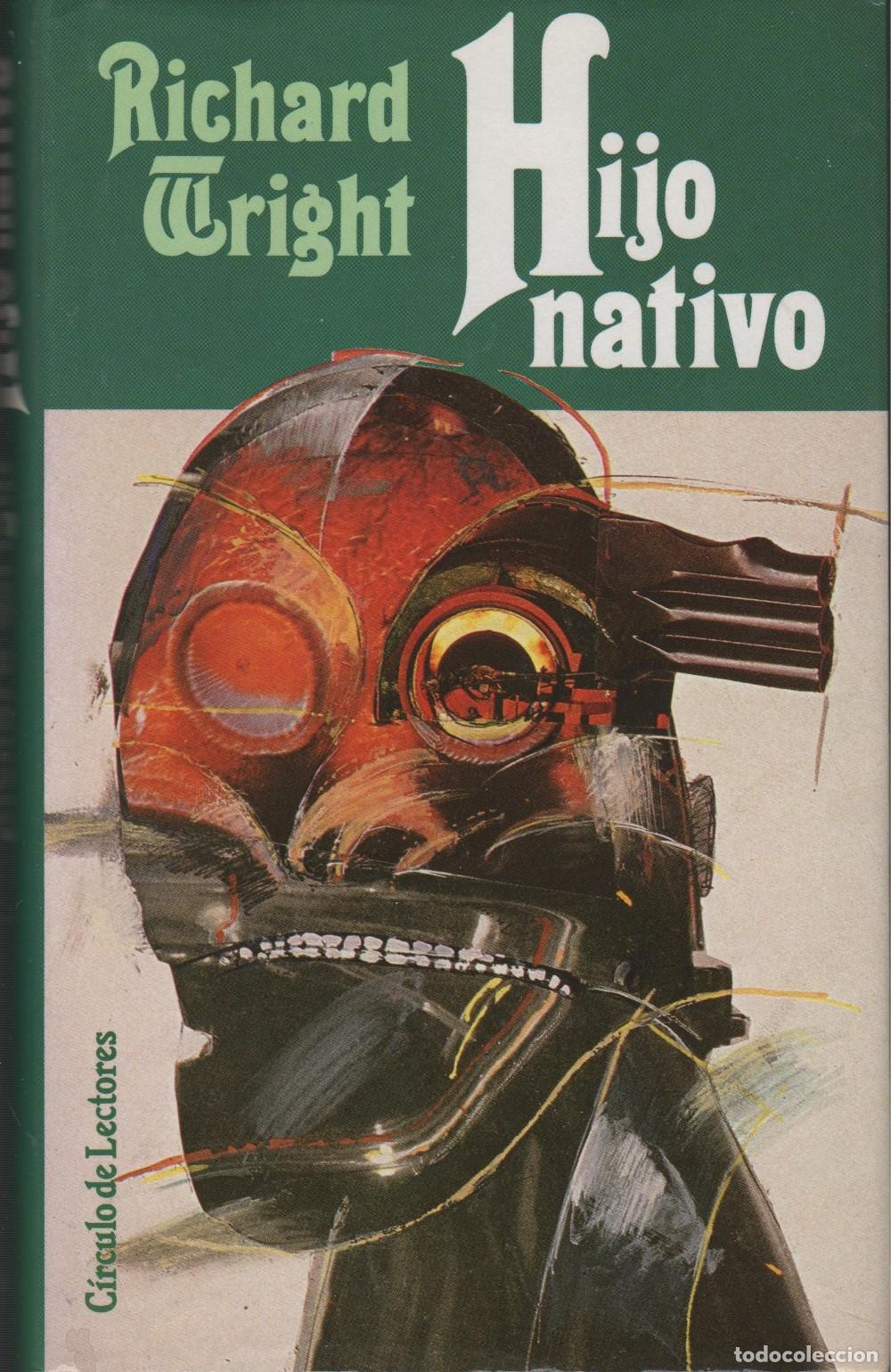 Libros: HIJO NATIVO Wright, Richard- EDITORIAL: C&iacute;rculo de Lectores - Wright, Richard- - Foto 1