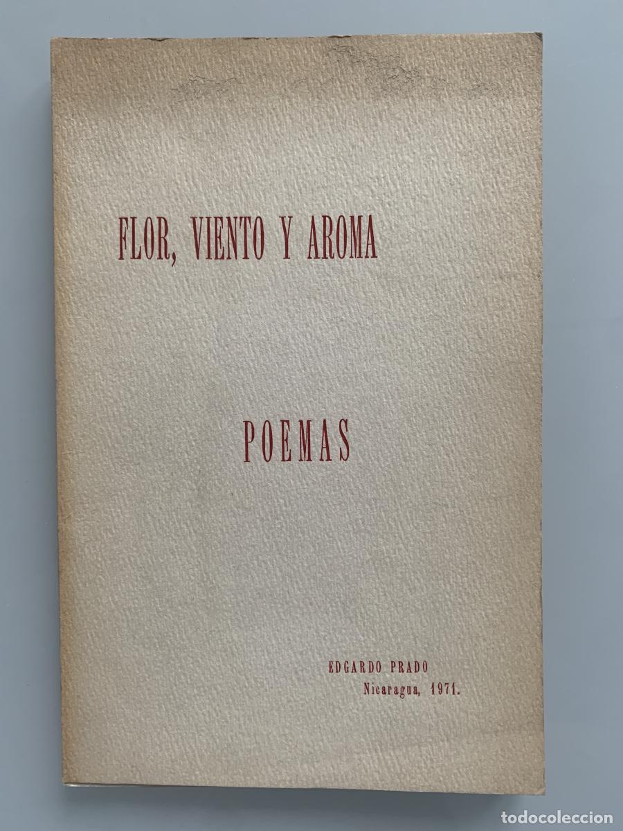 Libros: FLOR, VIENTO Y AROMAS. Poemas. (Dedicado autor) - Eduardo Prado - Foto 1