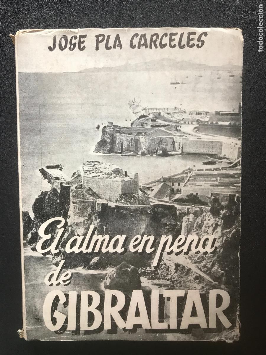 Libros: Jose Pla Carceles - El alma en Pena de Gibraltar - Foto 1
