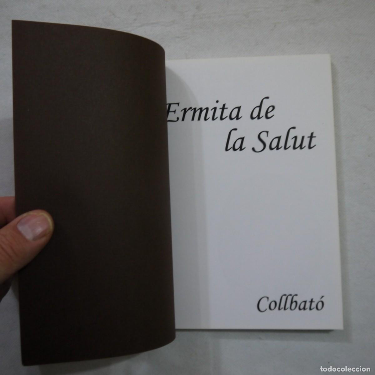 Libros: ERMITA DE LA SALUT COLLBAT&Oacute; - 2009 - CATALAN - Foto 3