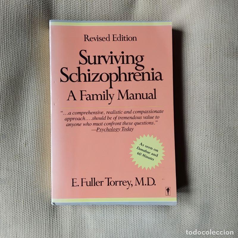 Libros: Surviving Schizophrenia. A Family Manual. Revised Edition - E. Fuller Torrey - Foto 1