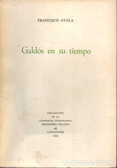 Libros: GALDOS EN SU TIEMPO. - AYALA, Francisco. - Foto 1