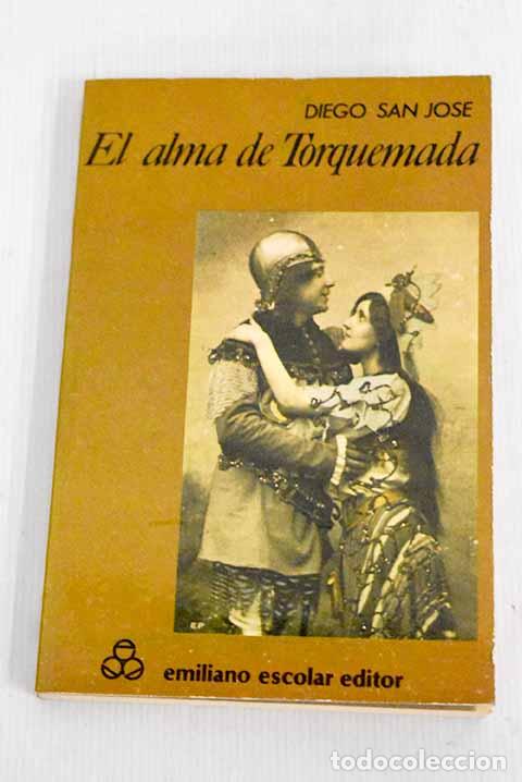Libros: El alma de Torquemada.- San Jos&eacute;, Diego - Foto 1