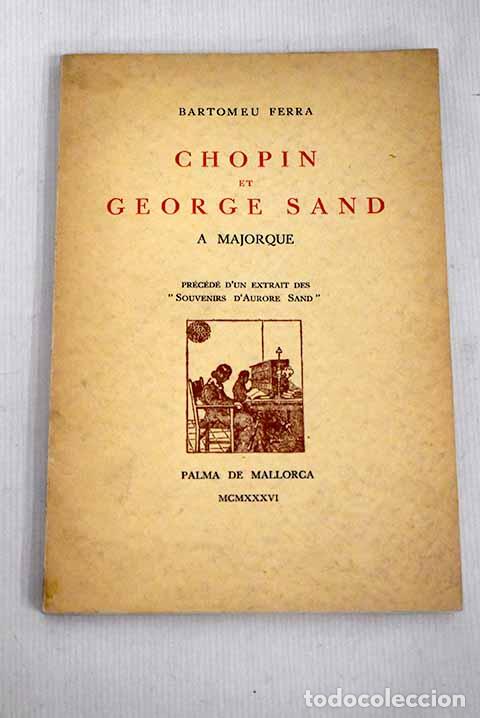 Libros: Chopin et George Sand a Majorque.- Ferra, Bartomeu - Foto 1