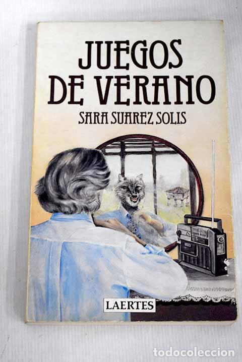 Libros: Juegos de verano: Su&aacute;rez Sol&iacute;s, Sara.- Su&aacute;rez Sol&iacute;s, Sara - Foto 1
