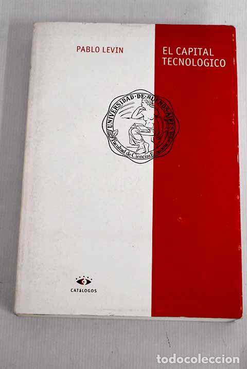 Libros: El capital tecnol&oacute;gico.- Lev&iacute;n, Pablo - Foto 1