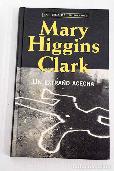 Libros: Un extra&ntilde;o acecha: Clark, Mary Higgins.- Clark, Mary Higgins - Foto 1
