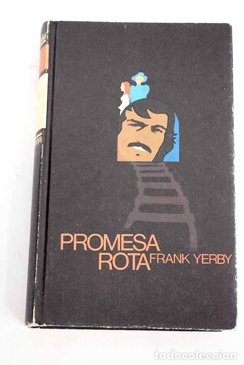 Libros: Promesa rota: Yerby, Frank.- Yerby, Frank - Foto 1