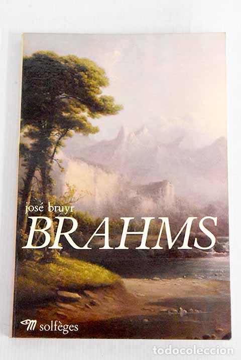 Libros: Brahms: Bruyr, Jos&eacute;: &Eacute;ditions du Seuil..- Bruyr, Jos&eacute; - Foto 1