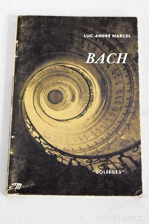 Libros: Bach: Marcel, Luc-Andr&eacute;.- Marcel, Luc-Andr&eacute; - Foto 1