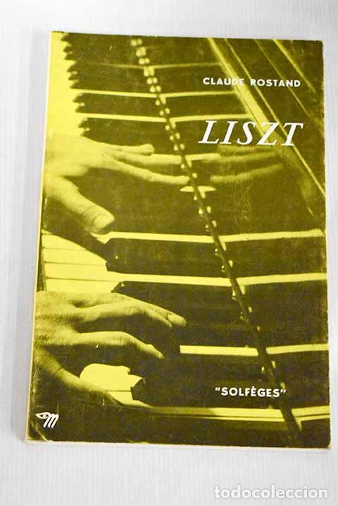 Libros: Liszt: Rostand, Claude.- Rostand, Claude - Foto 1
