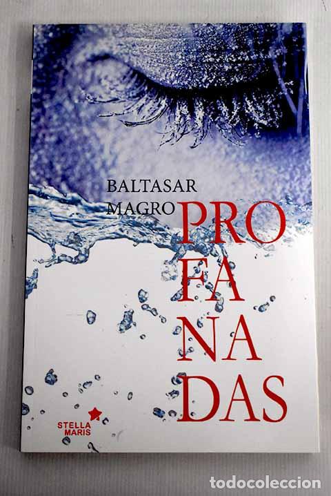 Libros: Profanadas: Magro, Baltasar.- Magro, Baltasar - Foto 1