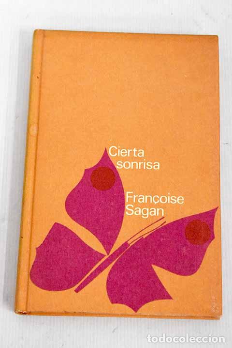 Libros: Cierta sonrisa: Sagan, Francoise.- Sagan, Francoise - Foto 1